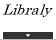 Libraly